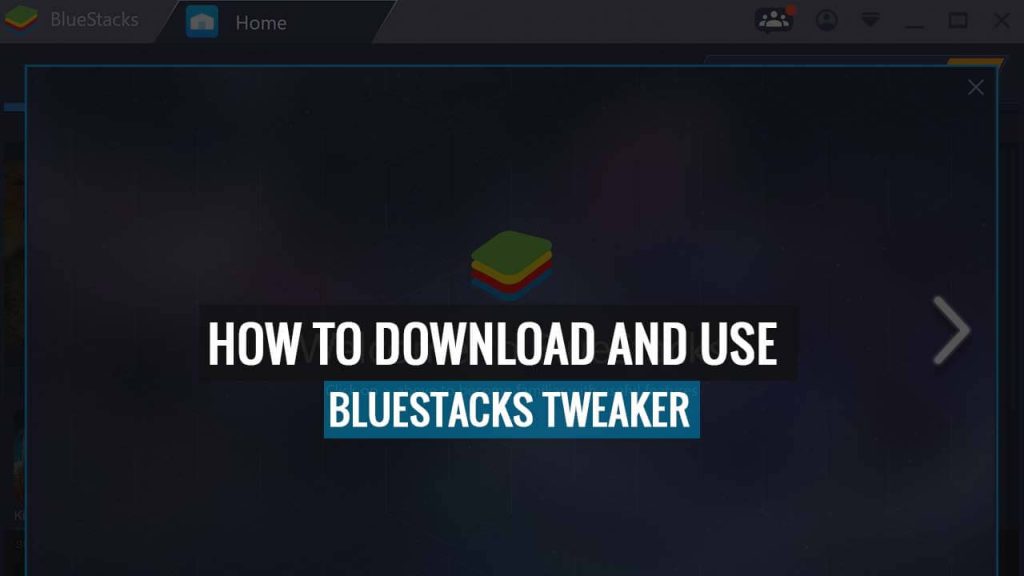 bluestacks tweaker software
