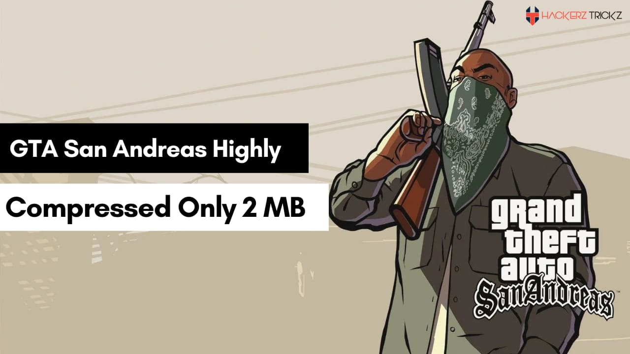 GTA San Andreas Highly Compressed Only 2 MB