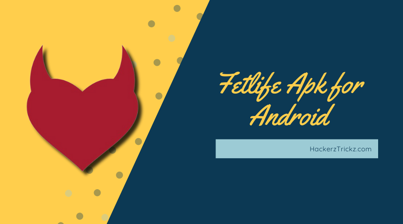 Fetlife Apk Download