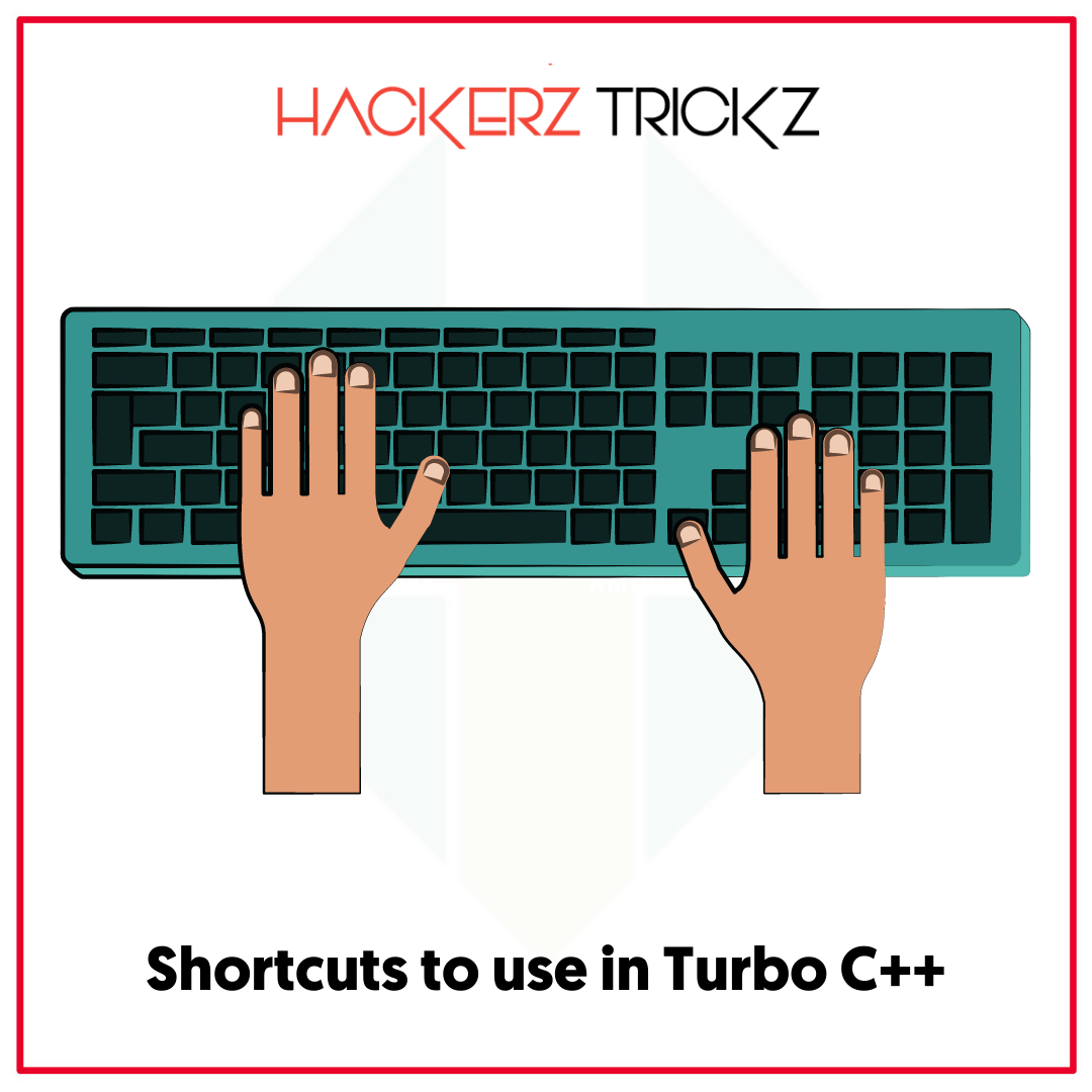 Shortcuts to use in Turbo C++