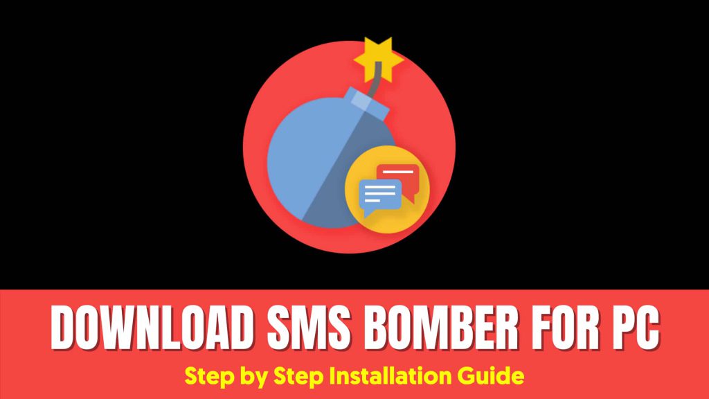 SMS Bomber for PC Download 