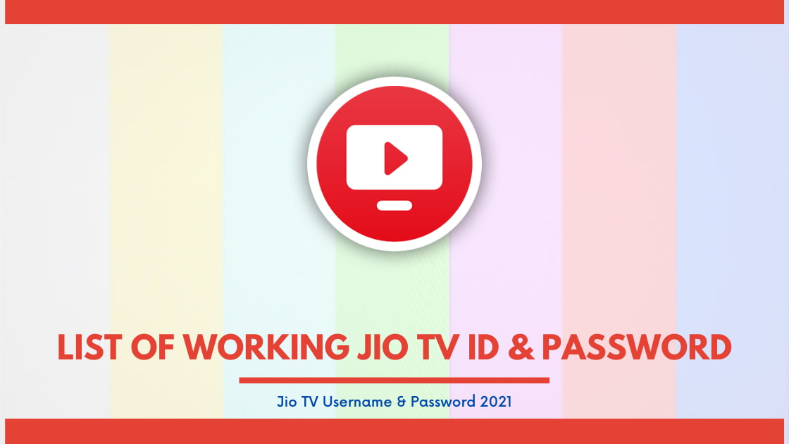 List of Working Jio TV ID & Password