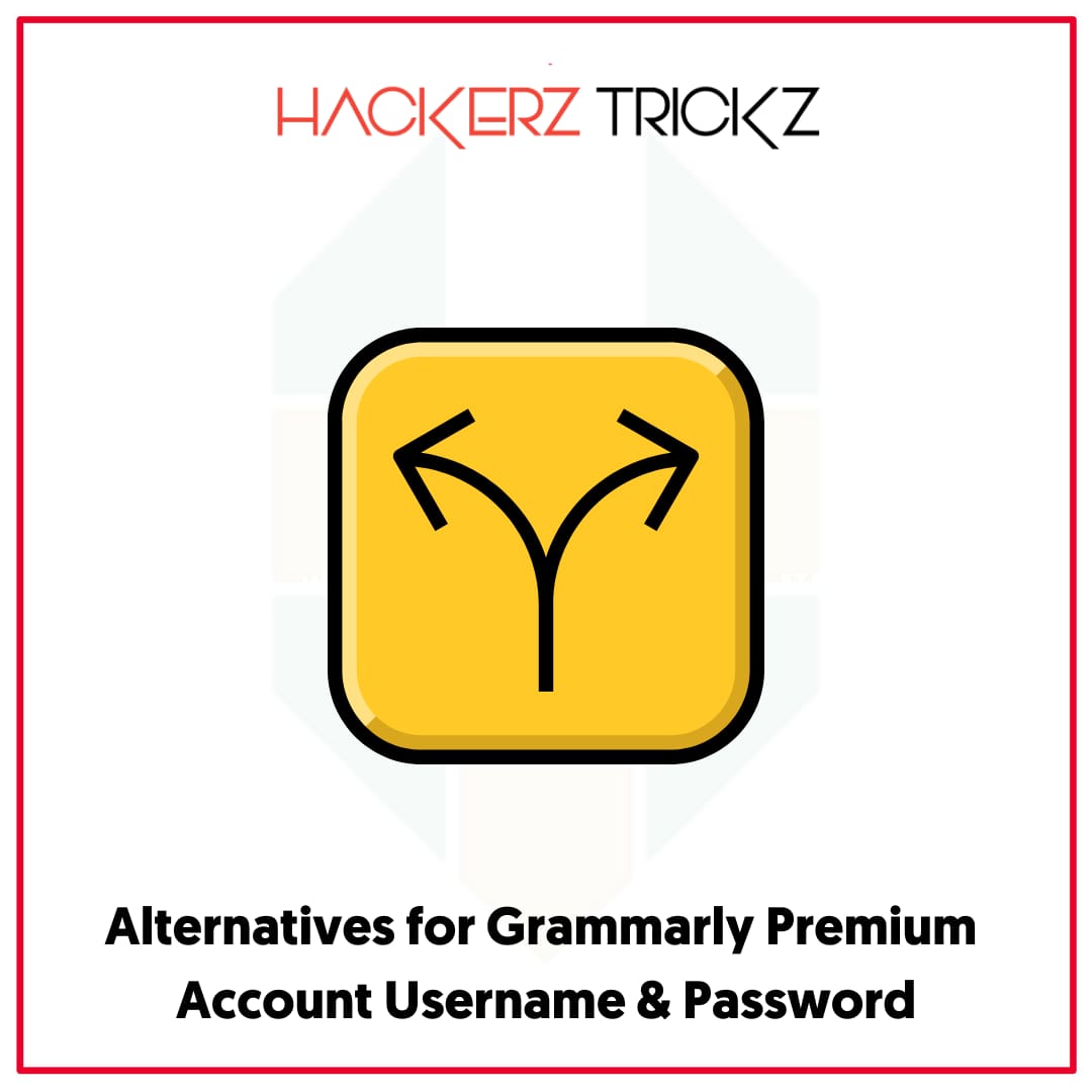 Alternatives for Grammarly Premium Account Username & Password