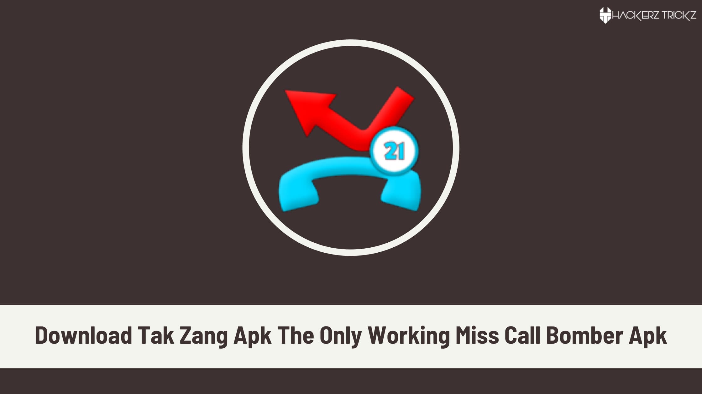 Download Tak Zang Apk The Only Working Miss Call Bomber Apk
