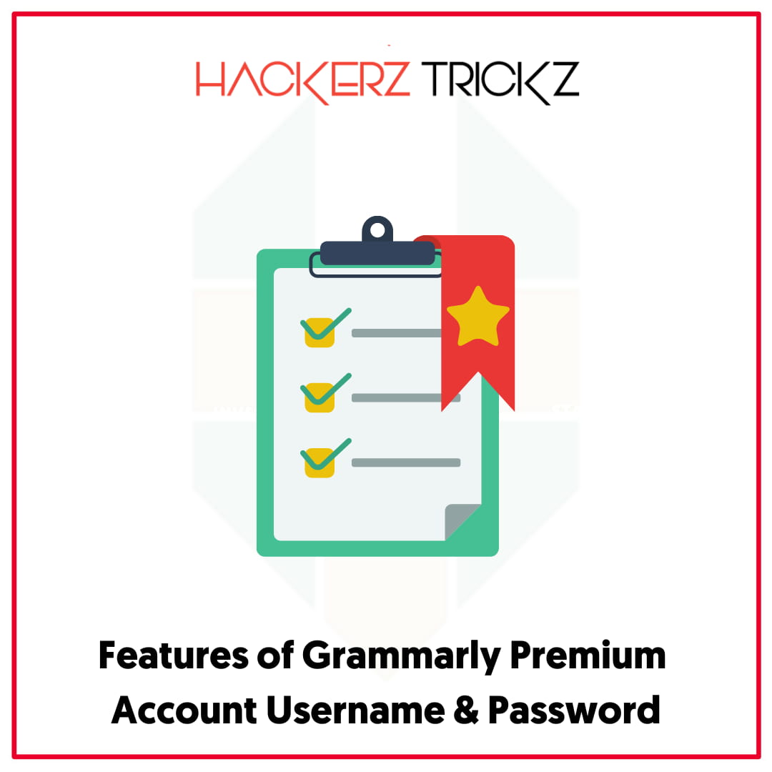 Features of Grammarly Premium Account Username & Password