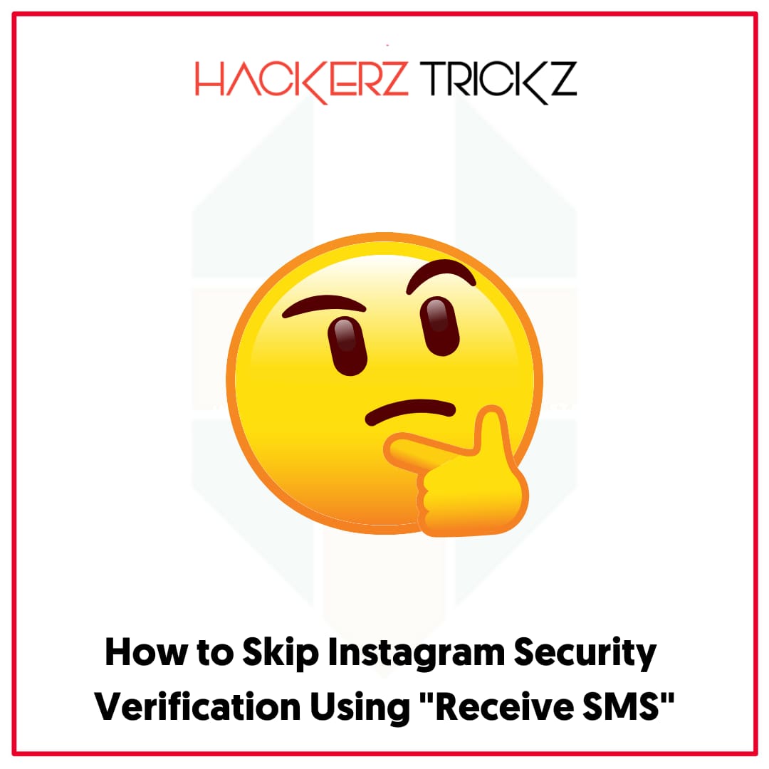 How to Skip Instagram Security Verification Using Receive SMS