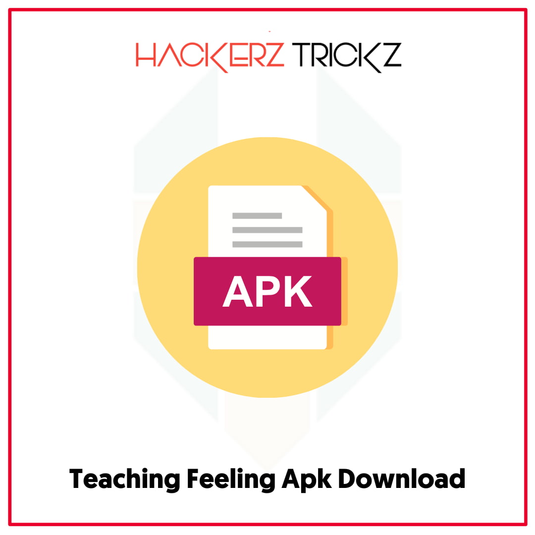 Teaching Feeling Apk Download