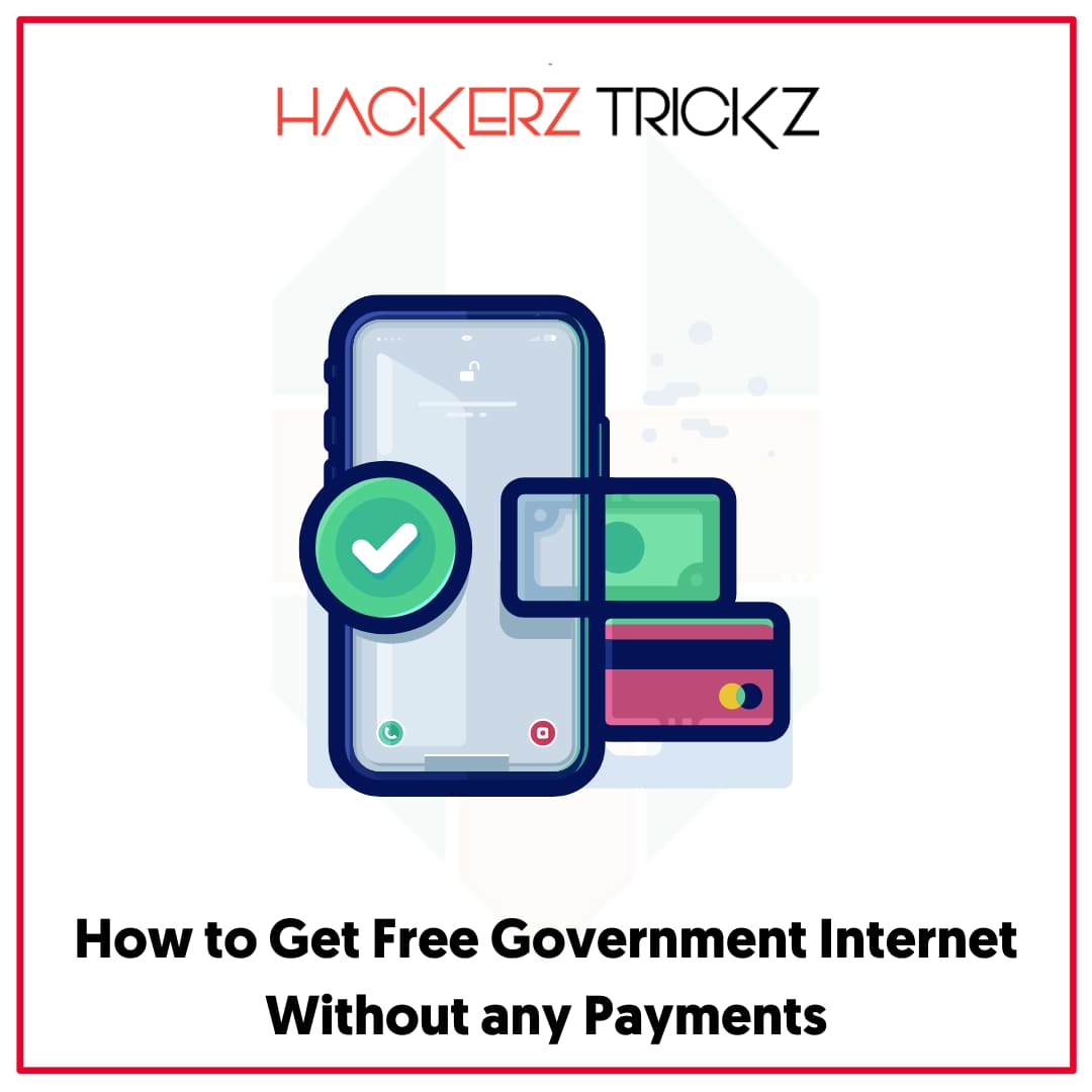 How to Get Free Government Internet Without any Payments