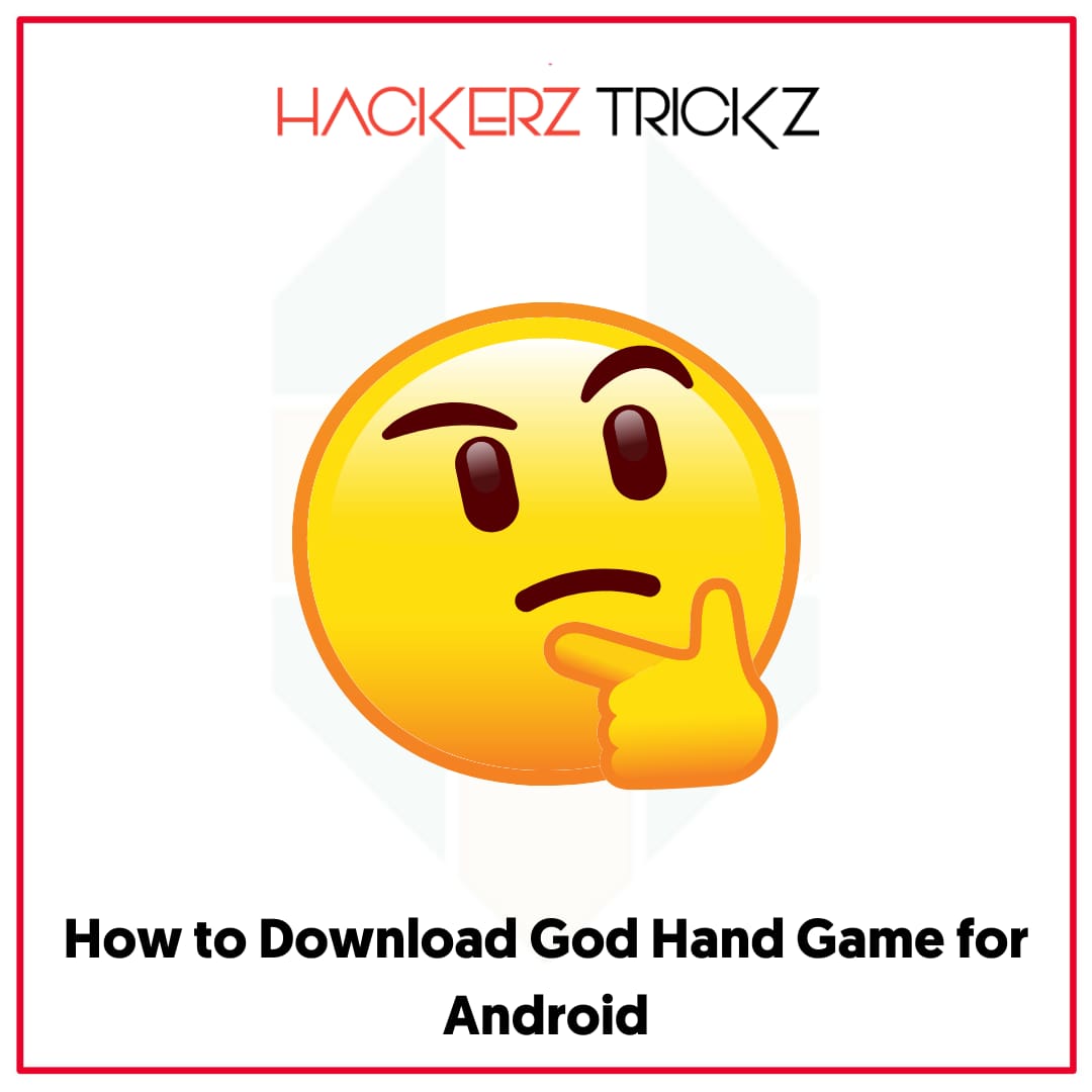 How to Download God Hand Game for Android