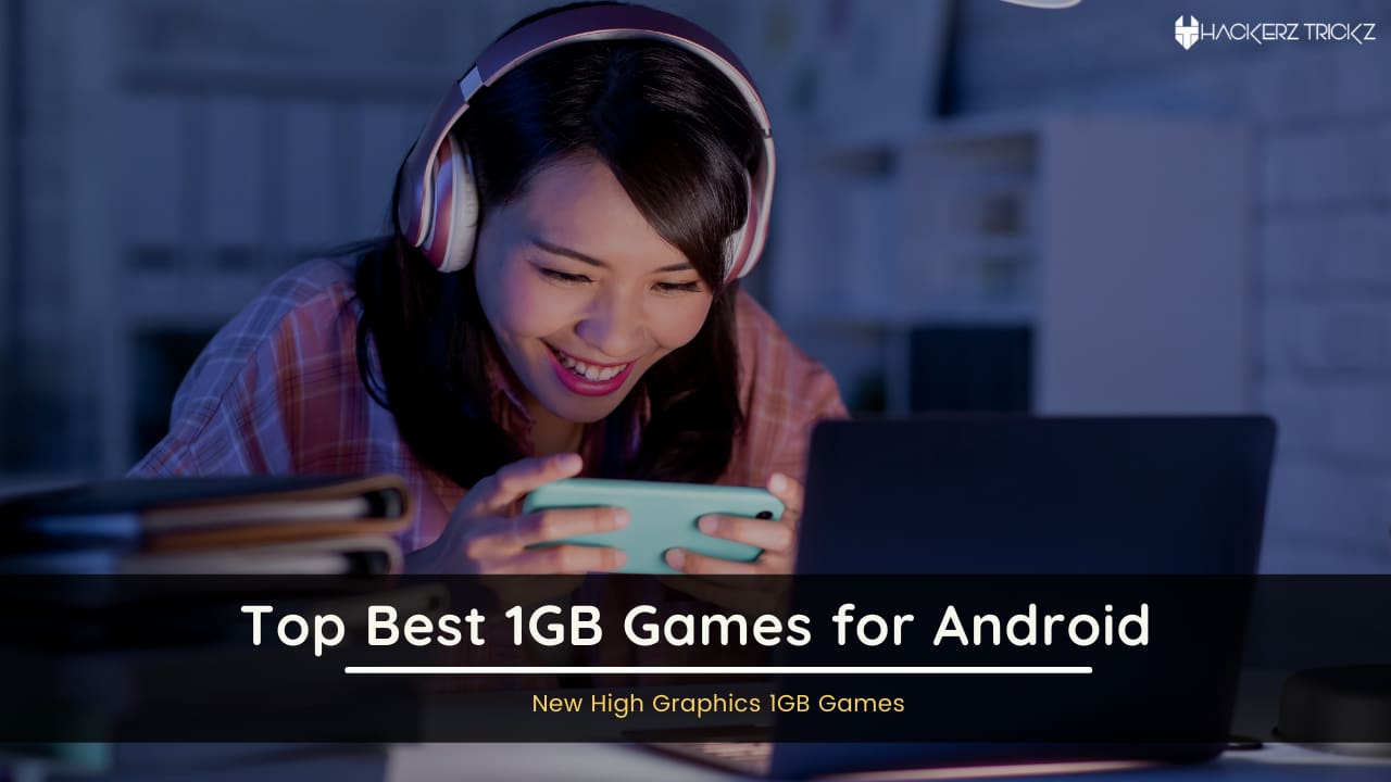 Top Best 1GB Games for Android
