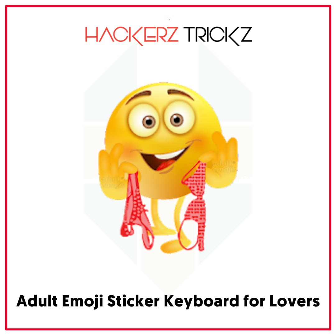 Adult Emoji Sticker Keyboard for Lovers