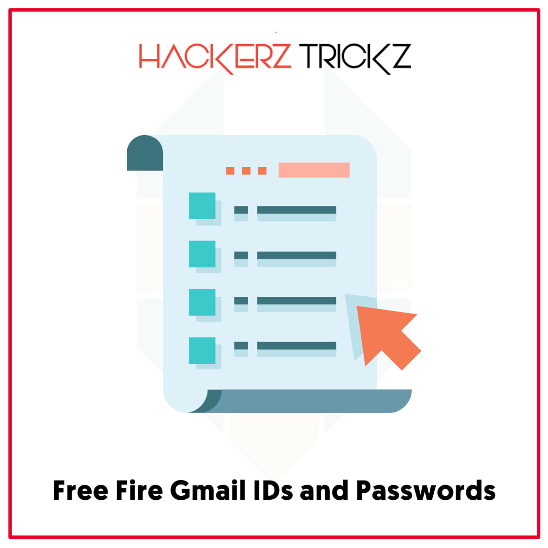 Free Fire Gmail IDs and Passwords