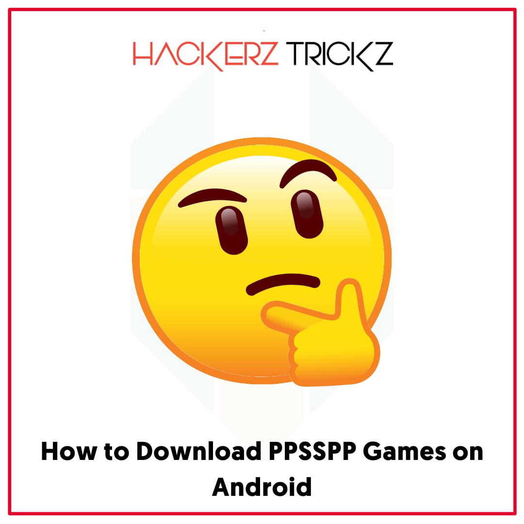 How to Download PPSSPP Games on Android