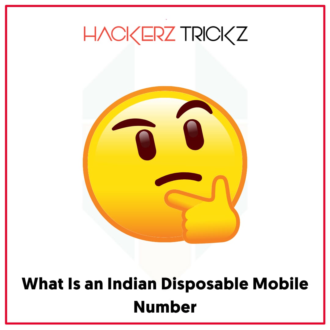 What Is an Indian Disposable Mobile Number