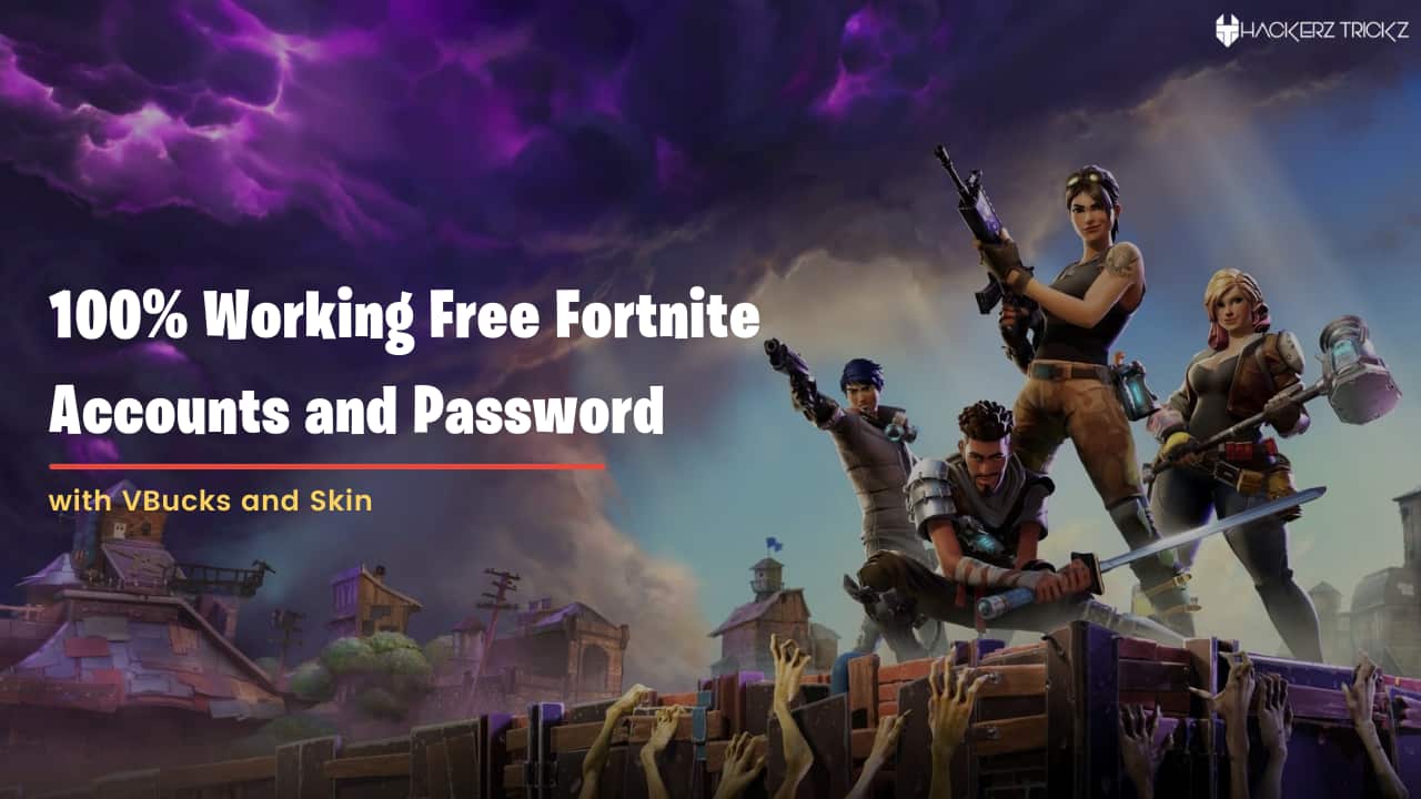 100% Working Free Fortnite Accounts and Password