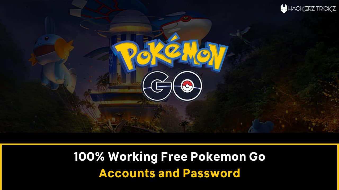 100% Working Free Pokemon Go Accounts and Password