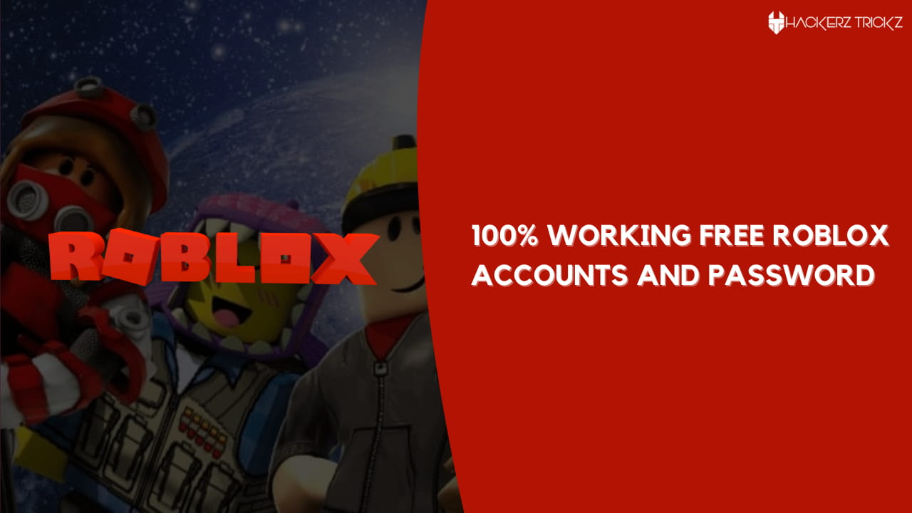 100% Working Free Roblox Accounts and Password