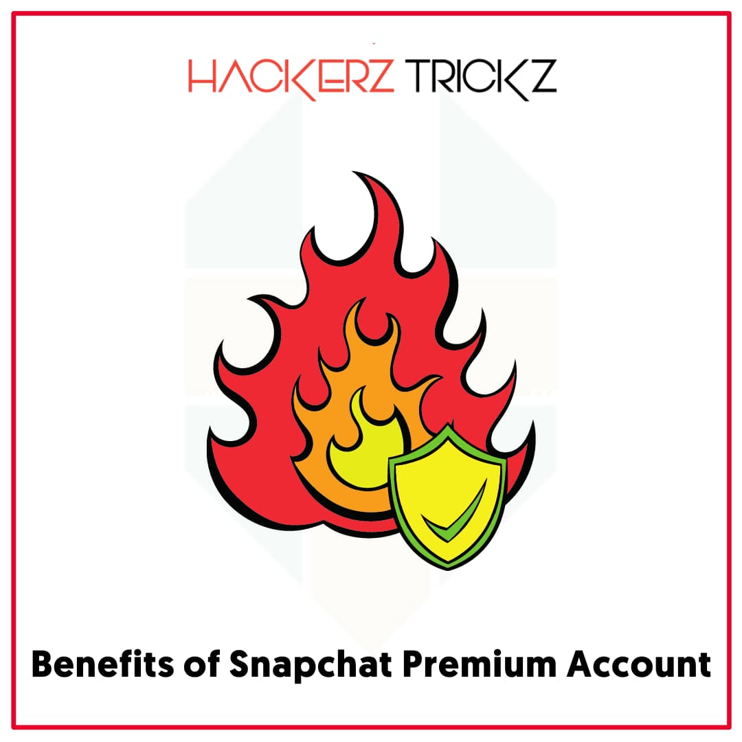 Benefits of Snapchat Premium Account