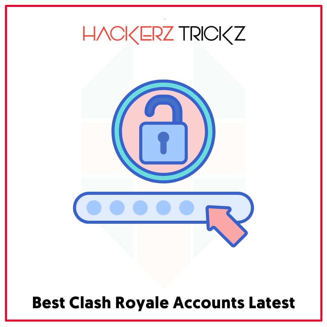 Best Clash Royale Accounts Latest