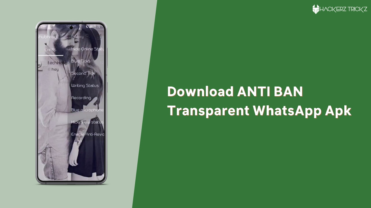 Download ANTI BAN Transparent WhatsApp Apk