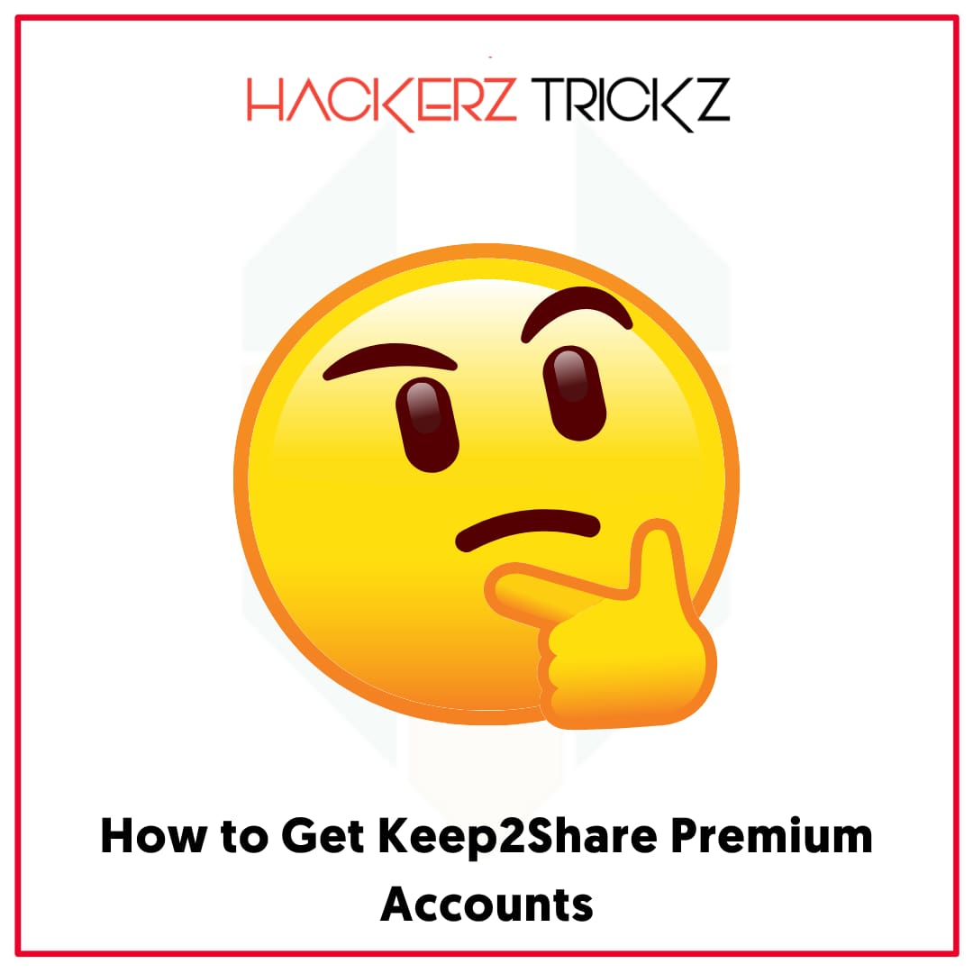 How to Get Keep2Share Premium Accounts