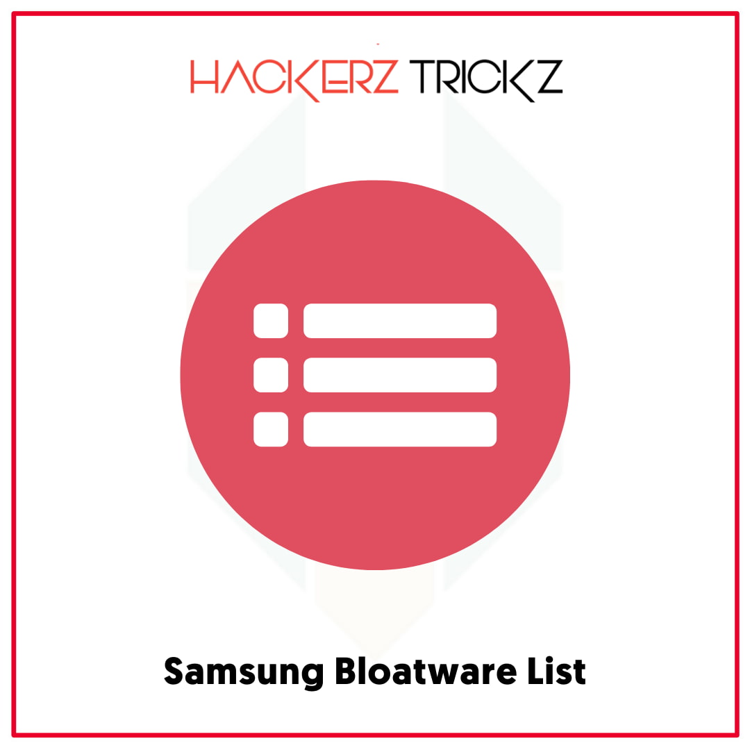 Samsung Bloatware List
