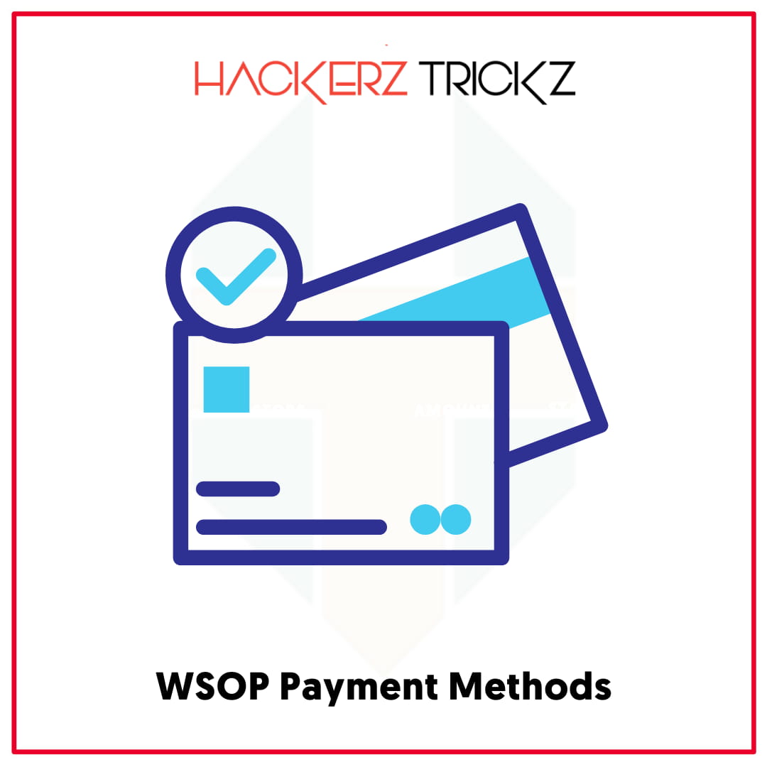 WSOP Payment Methods