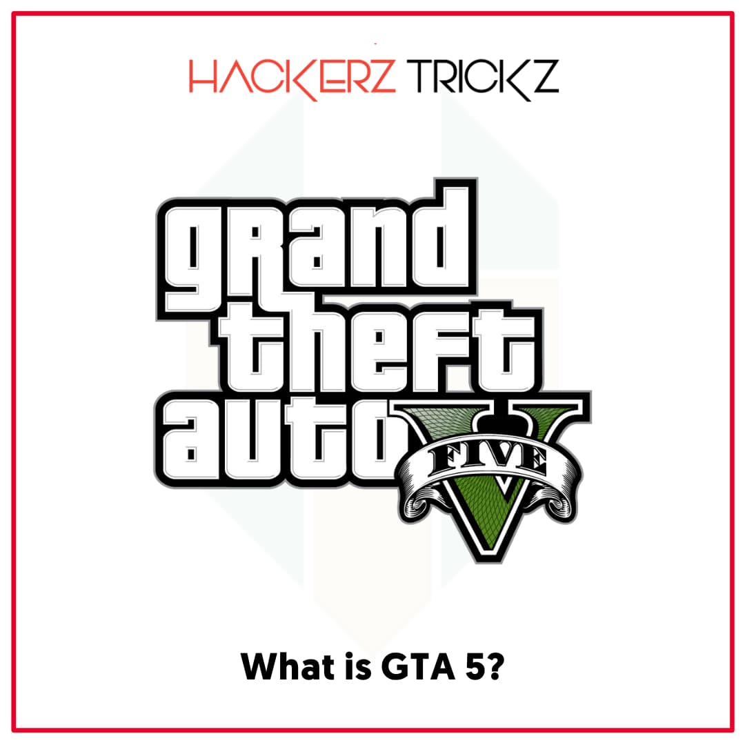 What is GTA 5