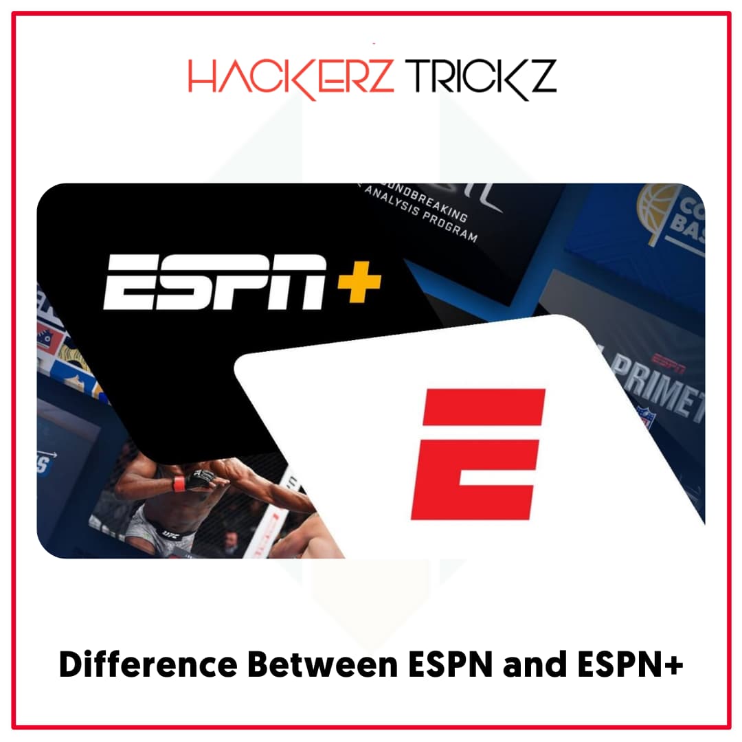 Difference Between ESPN and ESPN+
