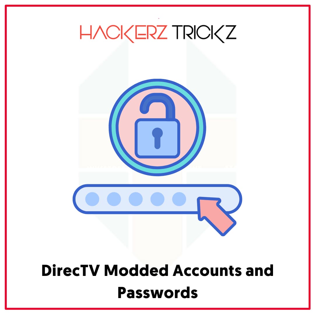 DirecTV Modded Accounts and Passwords