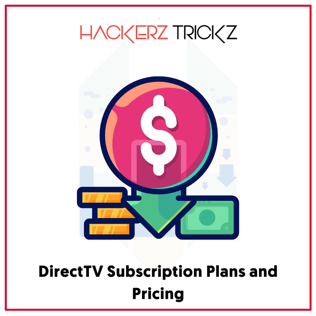 DirectTV Subscription Plans and Pricing