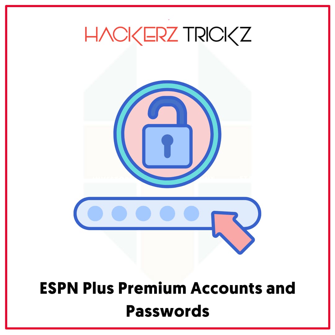 ESPN Plus Premium Accounts and Passwords