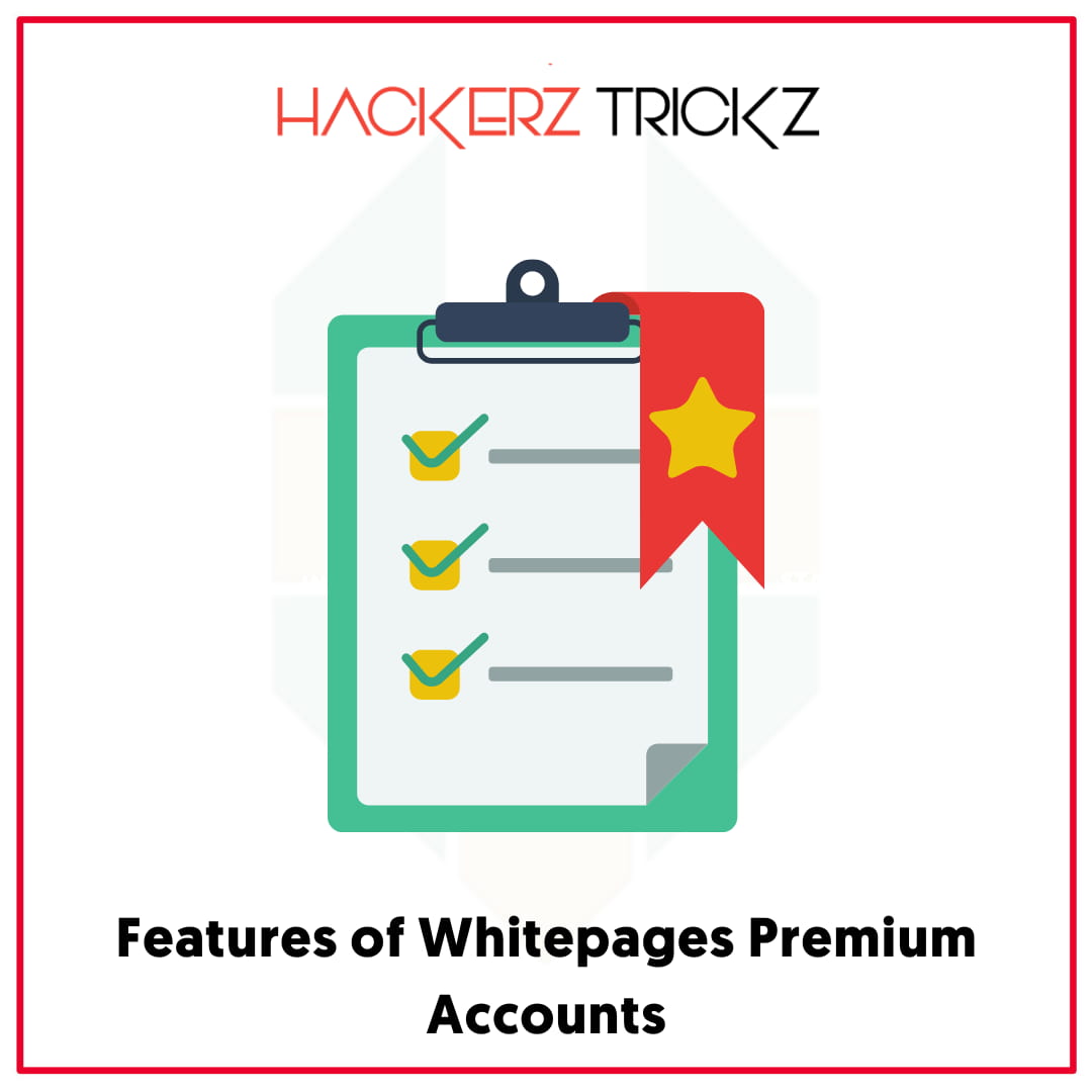 Features of Whitepages Premium Accounts