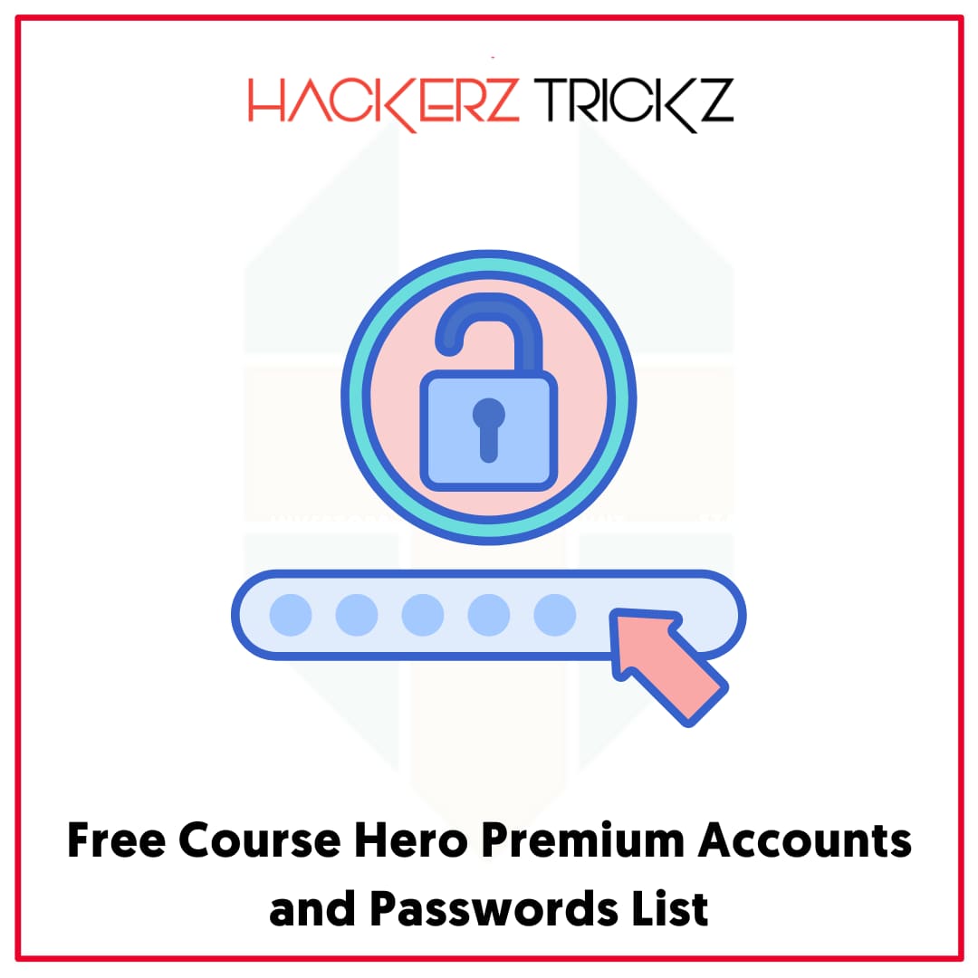 Free Course Hero Premium Accounts and Passwords List