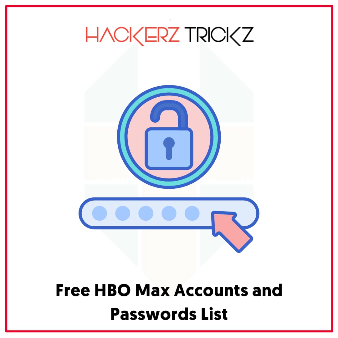 Free HBO Max Accounts and Passwords List