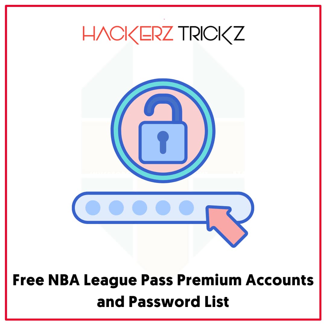 Free NBA League Pass Premium Accounts and Password List