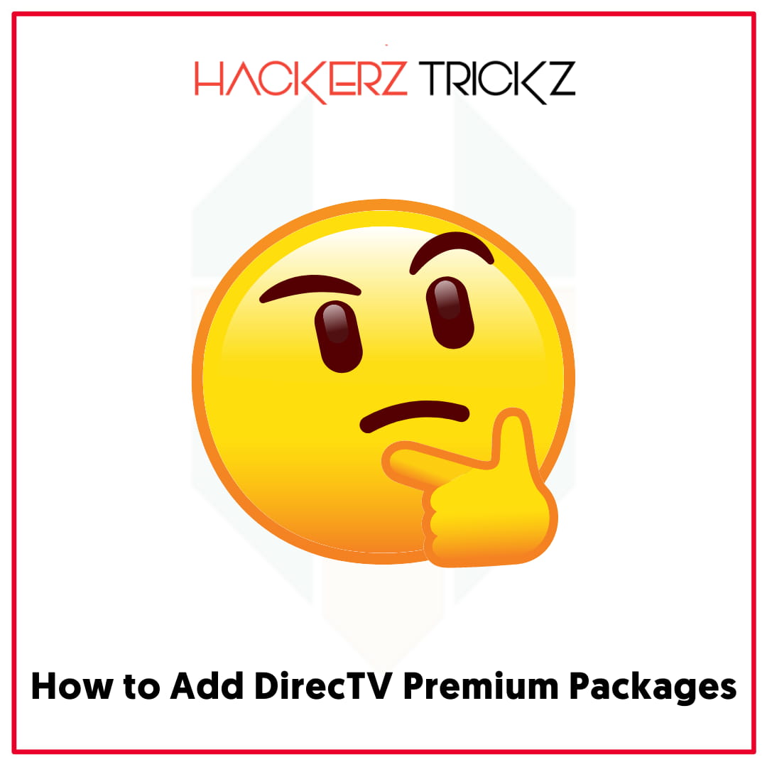 How to Add DirecTV Premium Packages