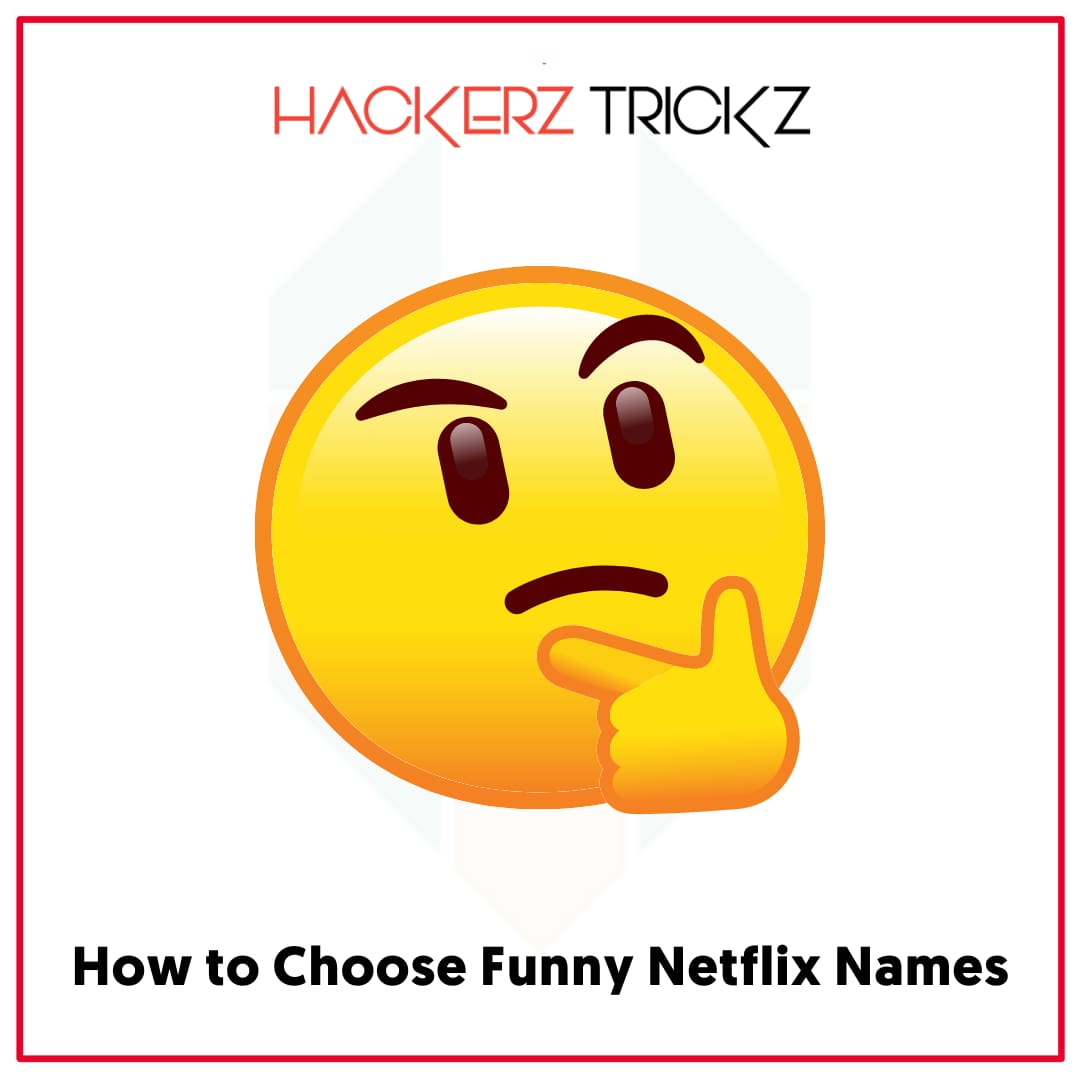 How to Choose Funny Netflix Names