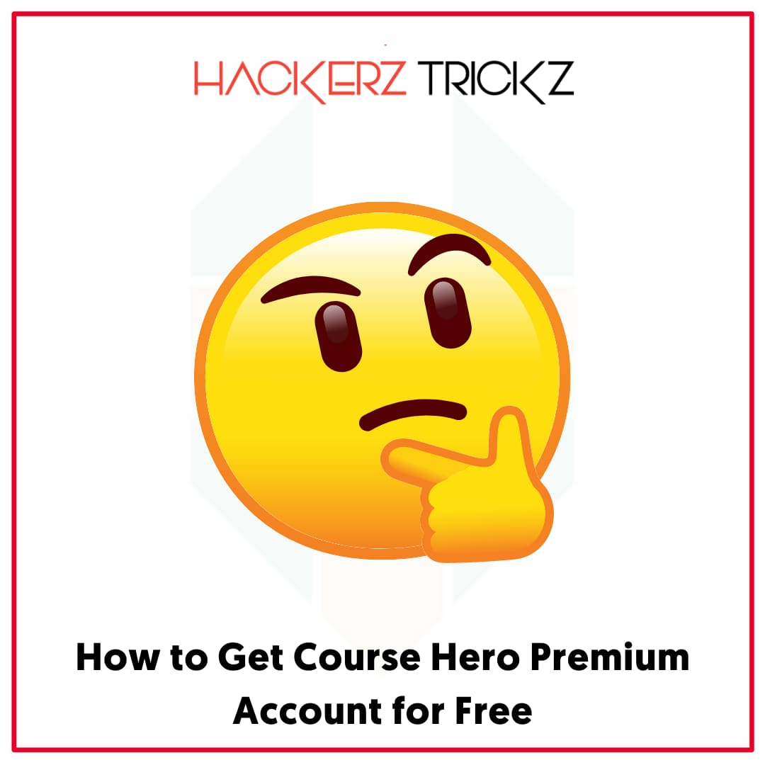 How to Get Course Hero Premium Account for Free