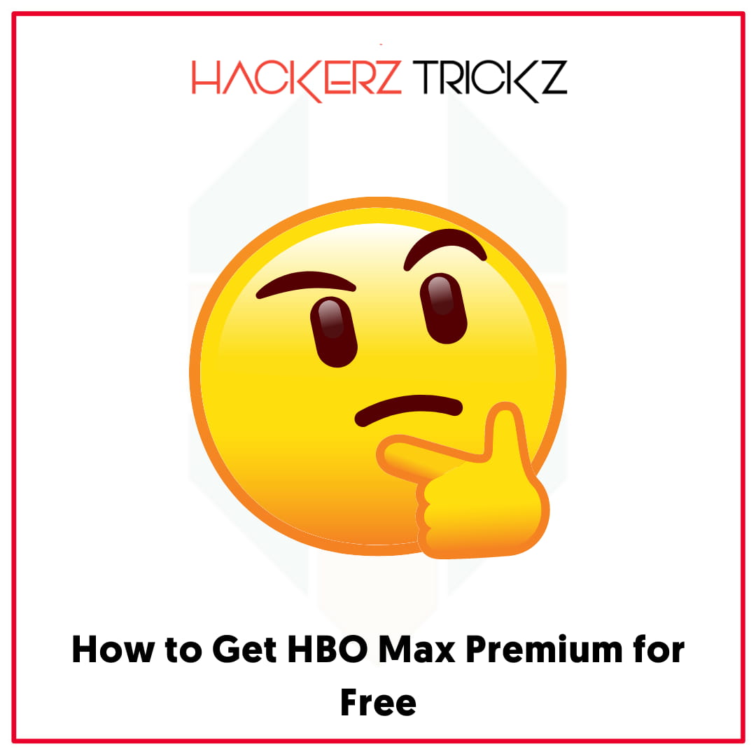 How to Get HBO Max Premium for Free
