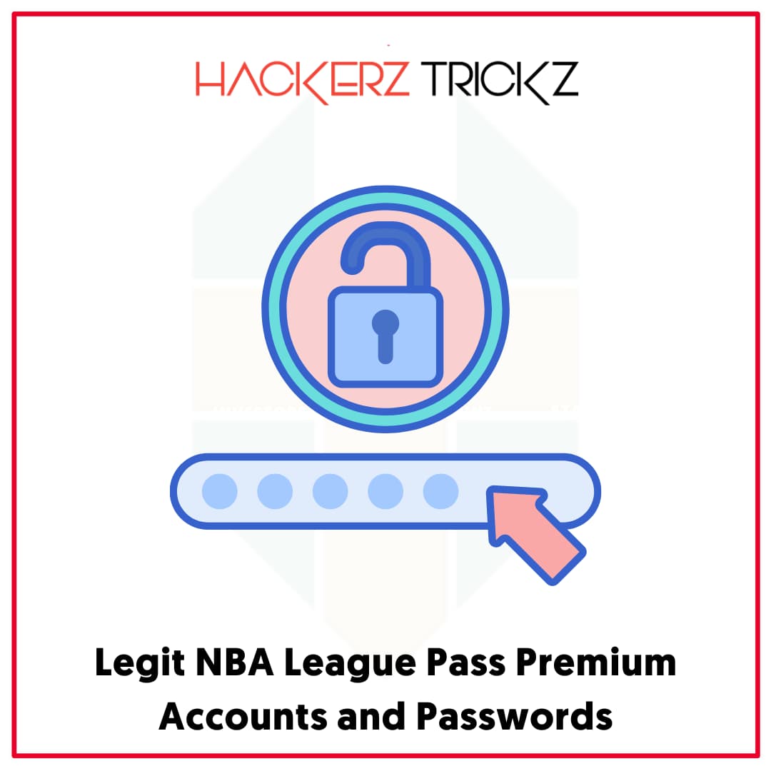 Legit NBA League Pass Premium Accounts and Passwords