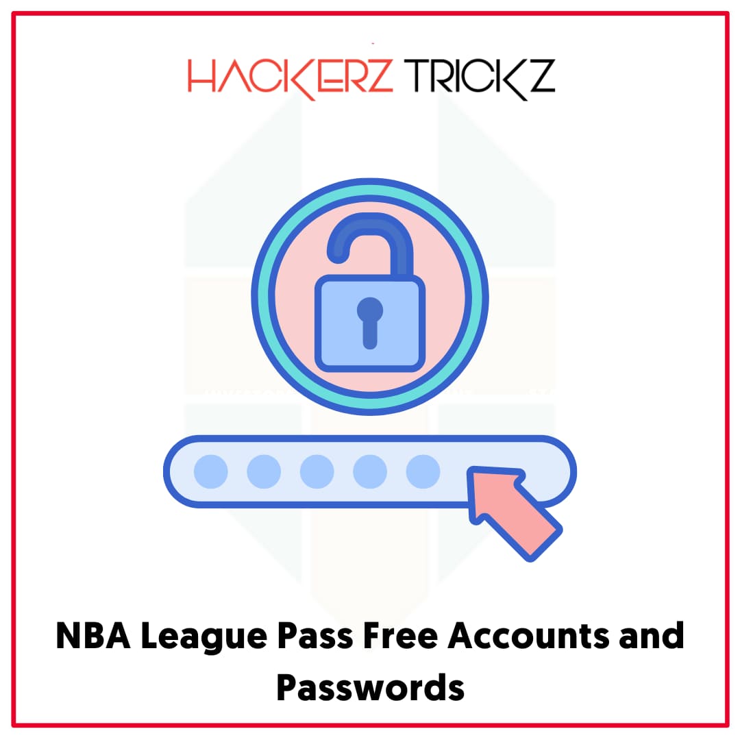 NBA League Pass Free Accounts and Passwords