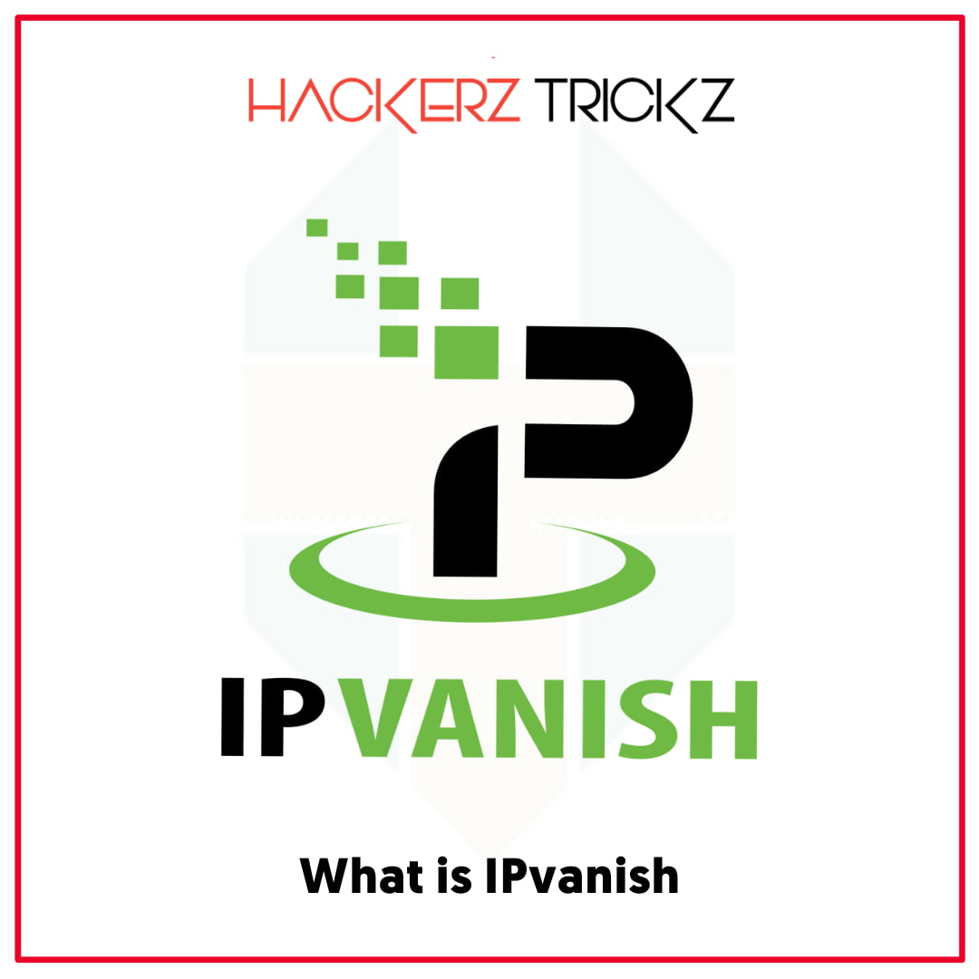 What is IPvanish