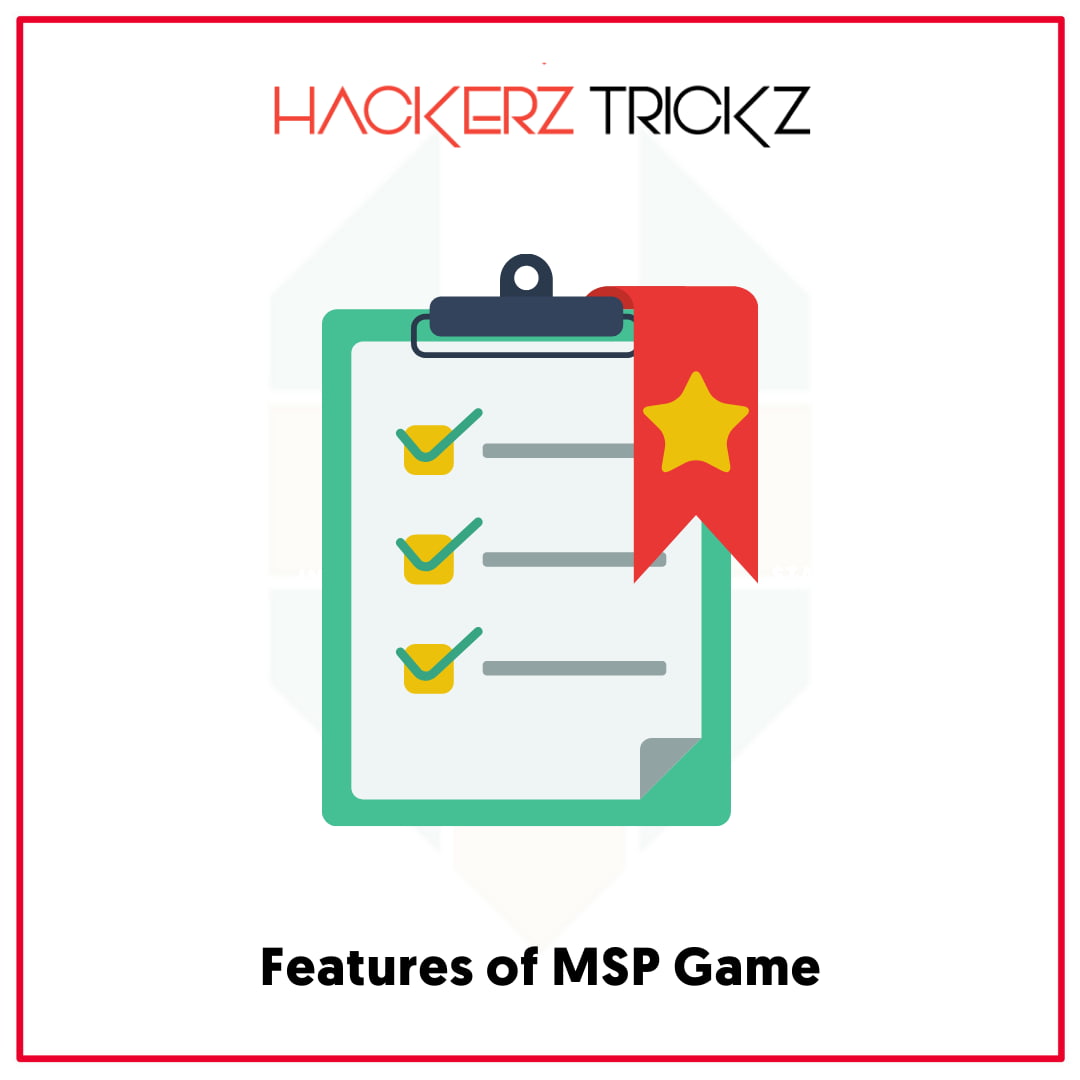 Features of MSP Game