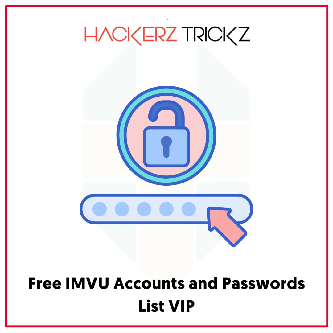 Free IMVU Accounts and Passwords List VIP