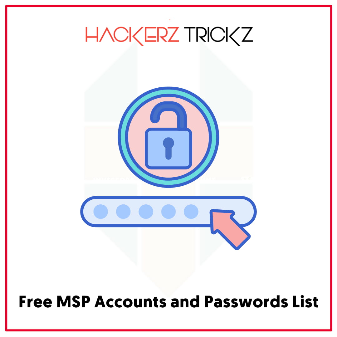 Free MSP Accounts and Passwords List