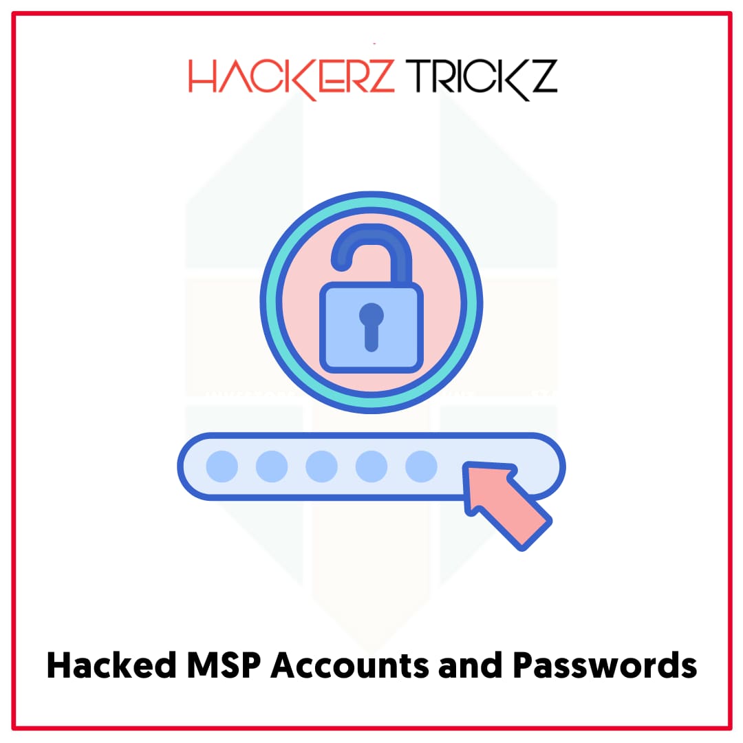 Hacked MSP Accounts and Passwords