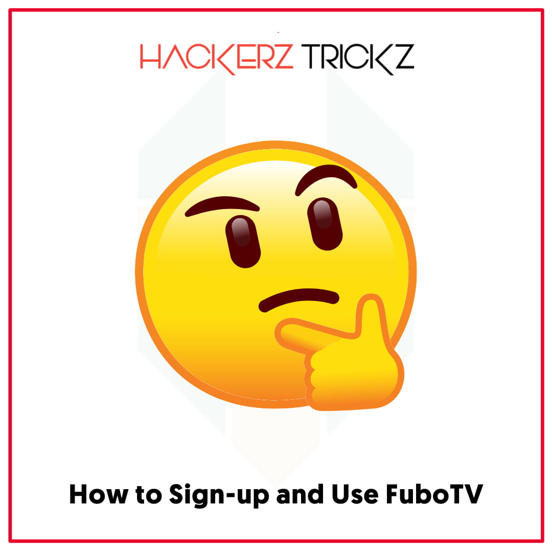 How to Sign-up and Use FuboTV
