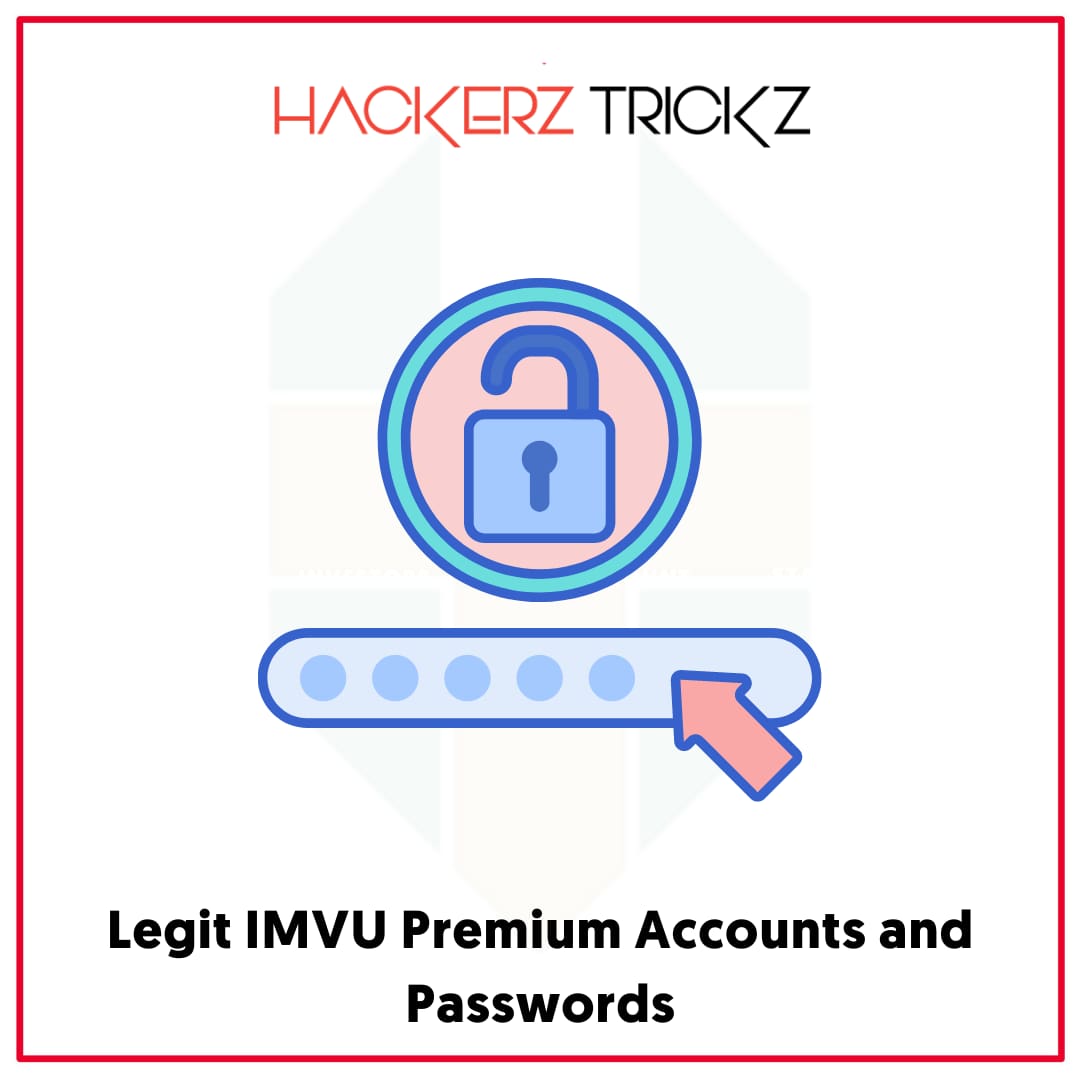Legit IMVU Premium Accounts and Passwords