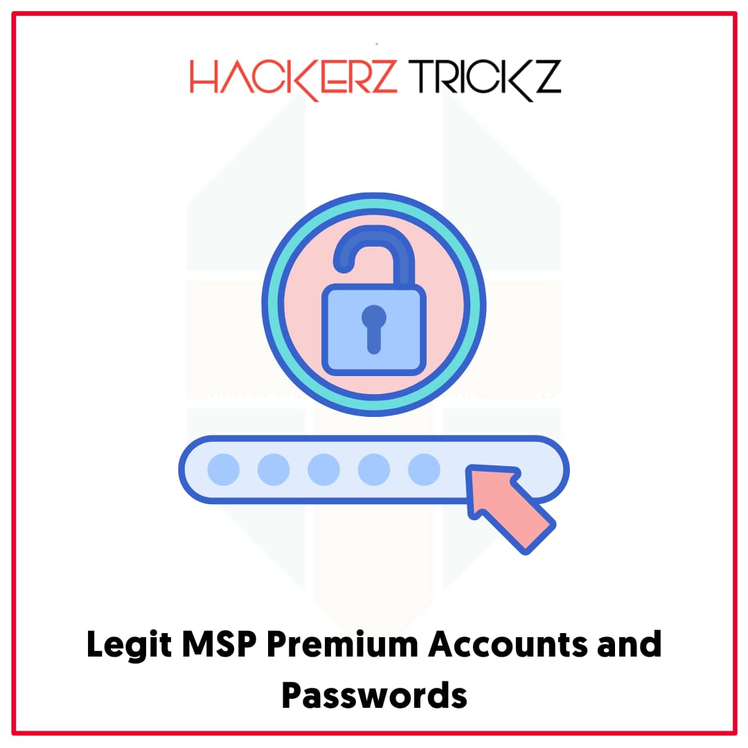 Legit MSP Premium Accounts and Passwords